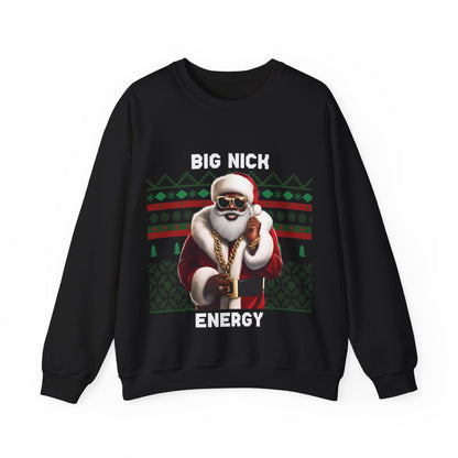 Christmas Sweater - Santa Big Nick Energy Unisex Sweatshirt